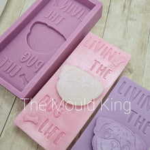 Load image into Gallery viewer, Living the Pug Life Dog Wax Melt Snap Bar Mould